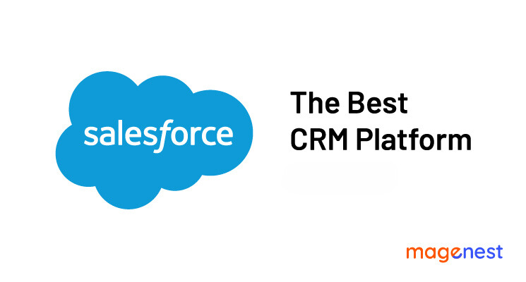 Salesforce - No.1 CRM Platform for Magento In 2024
